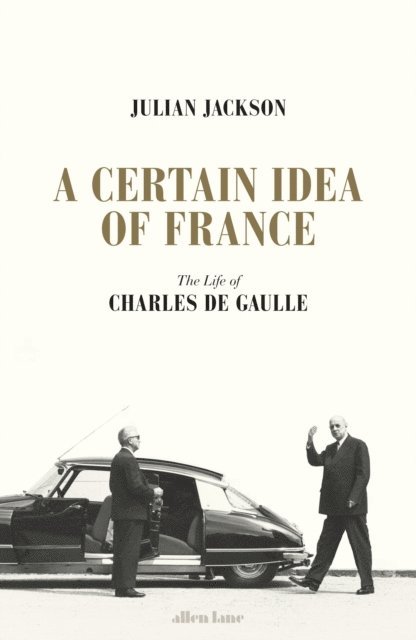 Julian Jackson - Certain Idea of France, E-bok