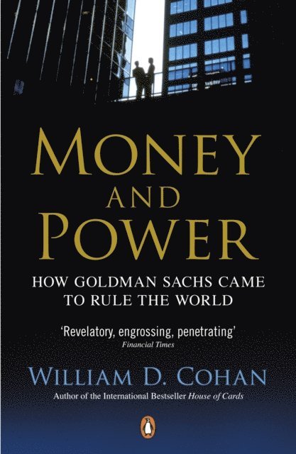 William D. Cohan - Money and Power, E-bok