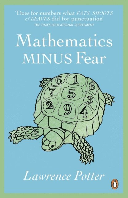 Lawrence Potter - Mathematics Minus Fear, E-bok