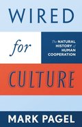 Wired for Culture