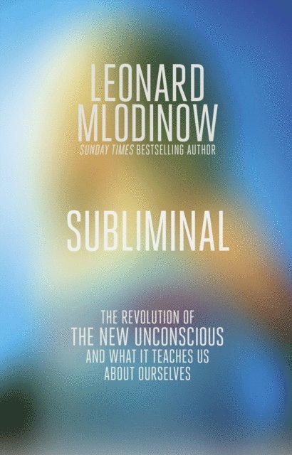 Leonard Mlodinow - Subliminal, E-bok