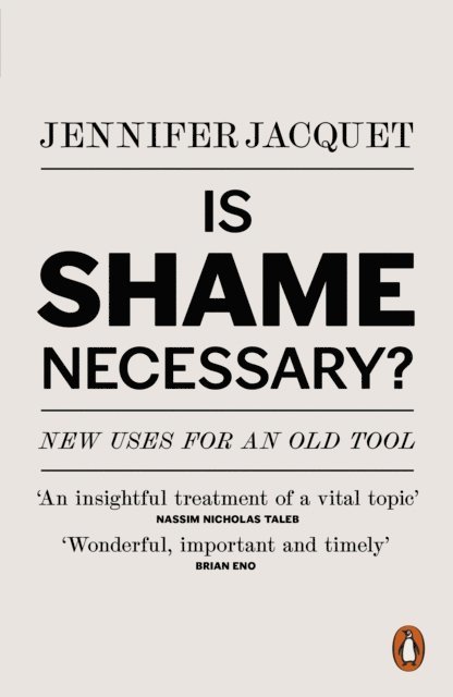 Jennifer Jacquet - Is Shame Necessary?, E-bok