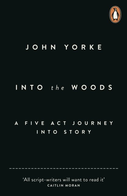 John Yorke - Into The Woods, E-bok