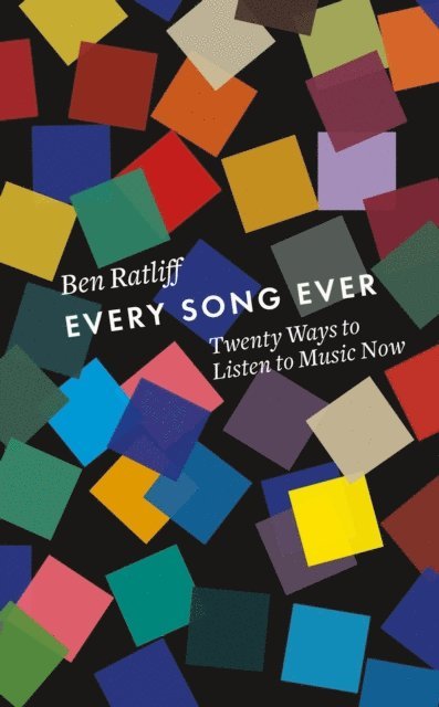 Ben Ratliff - Every Song Ever, E-bok. Tillgänglighet: Lägg i varukorg