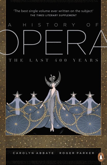 Carolyn Abbate, Roger Parker - History of Opera, E-bok