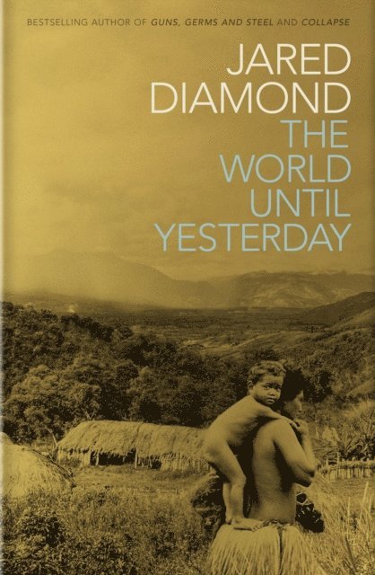 Jared Diamond - World Until Yesterday, E-bok