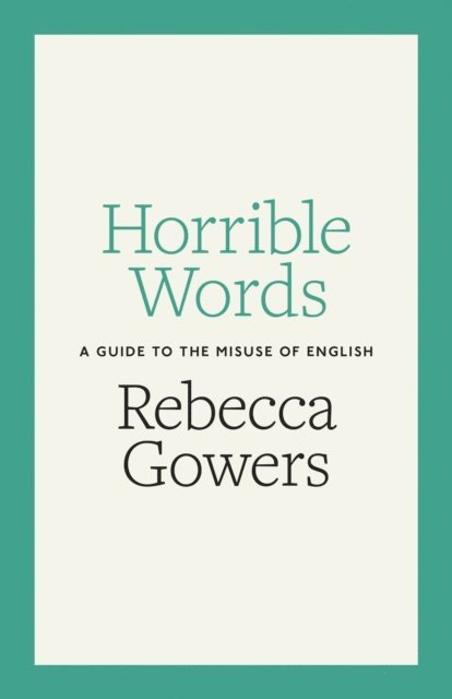 Rebecca Gowers - Horrible Words, E-bok. Tillgänglighet: Lägg i varukorg