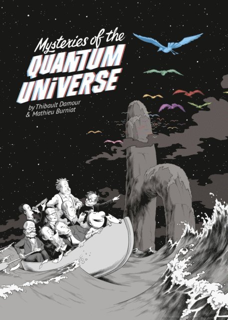 Thibault Damour, Mathieu Burniat - Mysteries of the Quantum Universe, E-bok