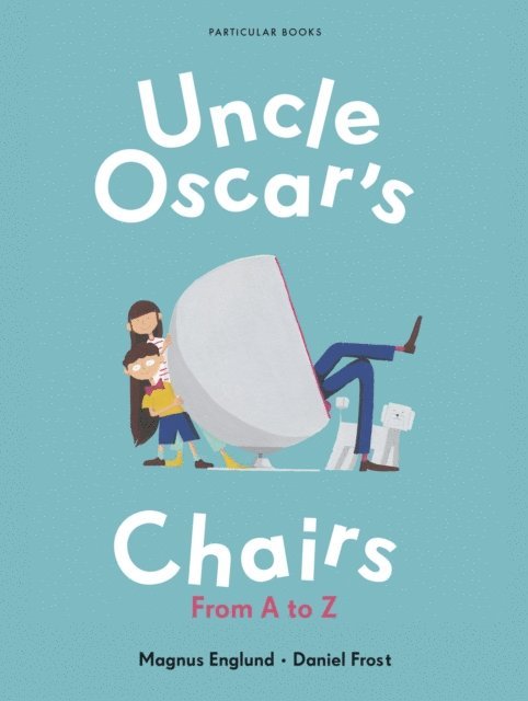 Magnus Englund, Daniel Frost - Uncle Oscar's Chairs, E-bok