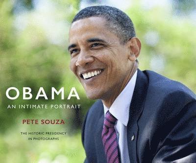 Pete Souza - Obama: An Intimate Portrait, Inbunden