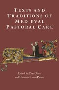 Texts and Traditions of Medieval Pastoral Care