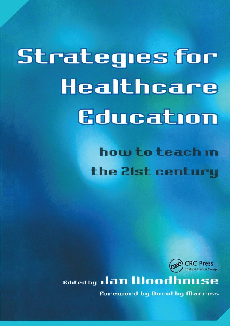 Jan Woodhouse, Peter Athanasos, Jan Woodhouse - Strategies for Healthcare Education, Häftad. Tillgänglighet: Lägg i varukorg