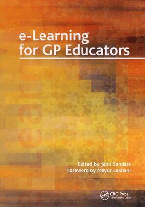John Sandars, Mayur Lakhani, . Ian Banks - E-Learning for GP Educators, Häftad