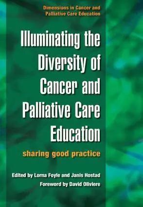 Lorna Foyle, Janis Hostad - Illuminating the Diversity of Cancer and Palliative Care Education, Häftad. Tillgänglighet: Lägg i varukorg