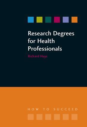 Richard Hays, Lesley Hallam - Research Degrees for Health Professionals, Häftad