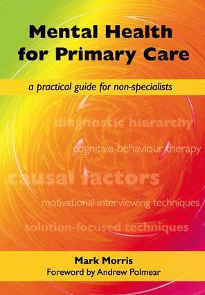 Mark Morris, David Rogers - Mental Health for Primary Care, Häftad