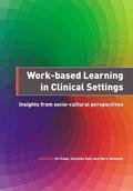 Work-Based Learning in Clinical Settings