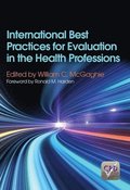 International Best Practices for Evaluation in the Health Professions