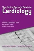 The Junior Doctor's Guide to Cardiology