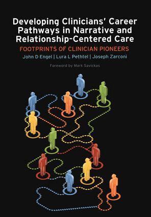 John D Engel, Lura L Pethtel, Joseph Zarconi - Developing Clinicians' Career Pathways in Narrative and Relationship-Centered Care, Häftad