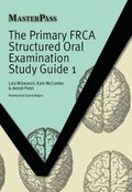 THE PRIMARY FRCA STRUCTURED ORAL EXAMINATION STUDY GUIDE 1 ELECTRONIC