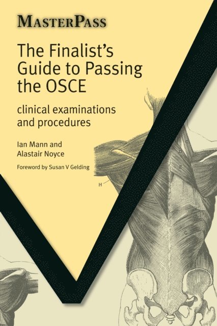 Alastair Noyce, Ian Mann - Finalists Guide to Passing the OSCE, E-bok