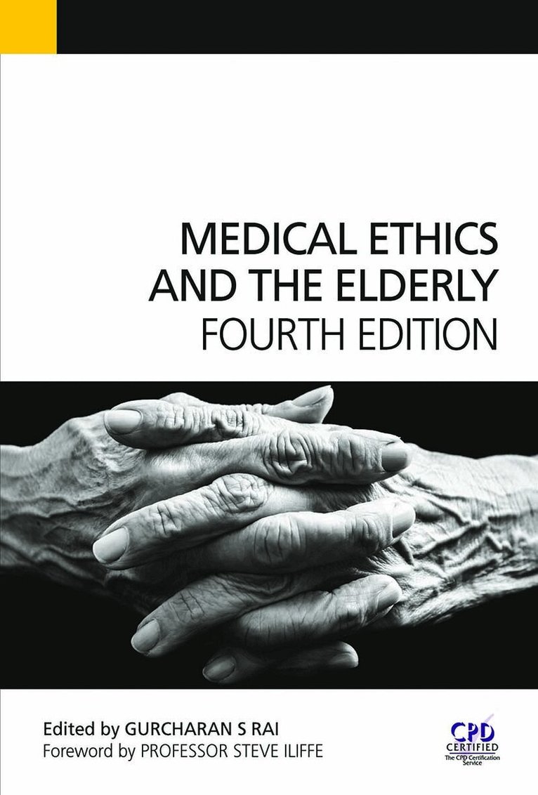 Gurchuran Rai - Medical Ethics and the Elderly, Häftad. Tillgänglighet: Lägg i varukorg