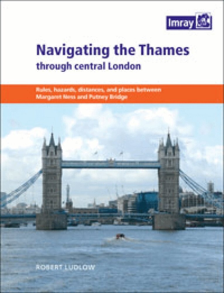 Ludlow - Navigating the Thames through Central London, Häftad