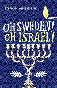 Oh Sweden! Oh Israel!
