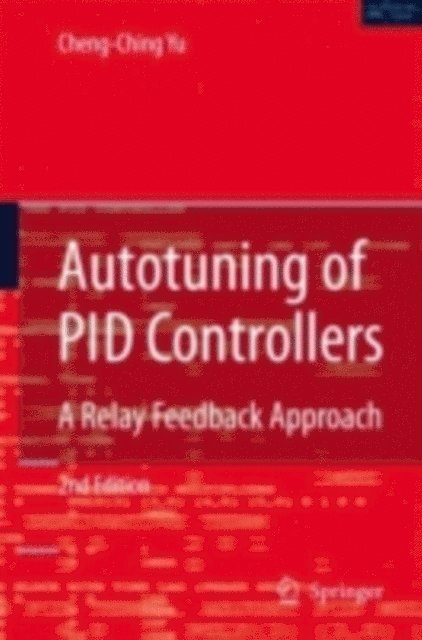 Cheng-Ching Yu - Autotuning of PID Controllers, E-bok