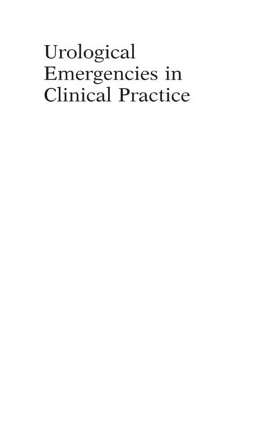 Nigel C. Cowan, John Reynard, Hashim Hashim - Urological Emergencies in Clinical Practice, E-bok