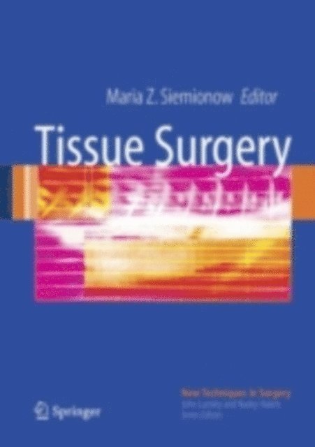 Maria Z. Siemionow - Tissue Surgery, E-bok