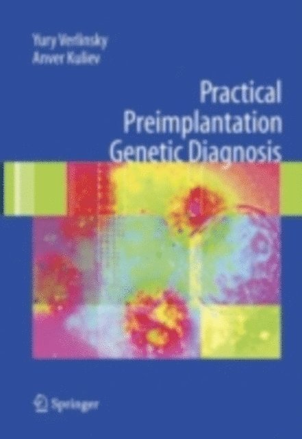 Anver Kuliev, Yury Verlinsky - Practical Preimplantation Genetic Diagnosis, E-bok