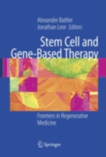 Jonathan Leor, Alexander Battler - Stem Cell and Gene-Based Therapy, E-bok