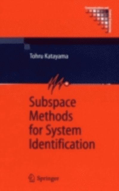 Tohru Katayama - Subspace Methods for System Identification, E-bok