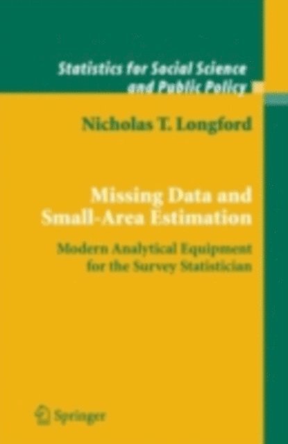 Nicholas T. Longford - Missing Data and Small-Area Estimation, E-bok
