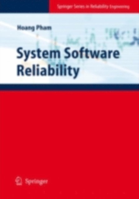 Hoang Pham - System Software Reliability, E-bok