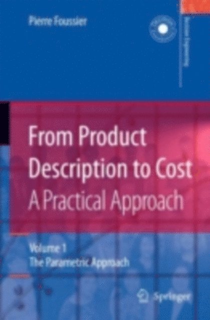Pierre Marie Maurice Foussier - From Product Description to Cost: A Practical Approach, E-bok