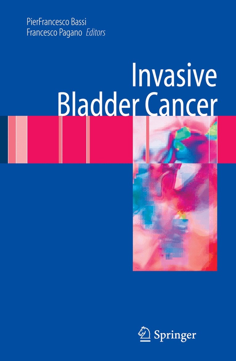PierFrancesco Bassi, Francesco Pagano - Invasive Bladder Cancer, Inbunden. Tillgänglighet: Lägg i varukorg