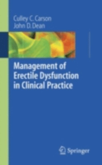John D. Dean, Culley C. Carson - Management of Erectile Dysfunction in Clinical Practice, E-bok