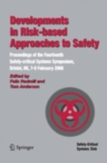 Tom Anderson, Felix Redmill - Developments in Risk-based Approaches to Safety, E-bok