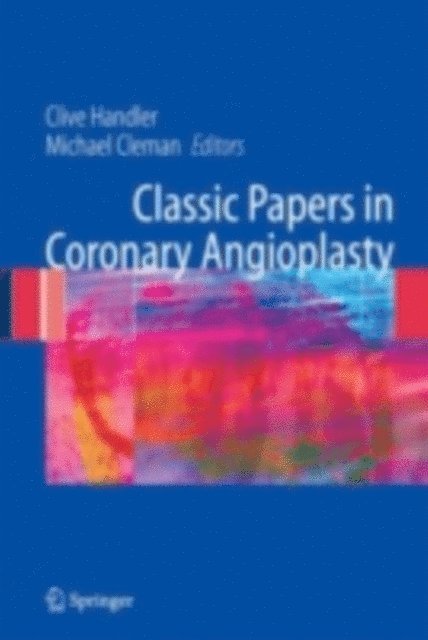 Michael Cleman, Clive Handler - Classic Papers in Coronary Angioplasty, E-bok