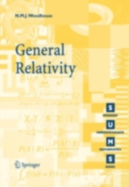 N.M.J. Woodhouse - General Relativity, E-bok