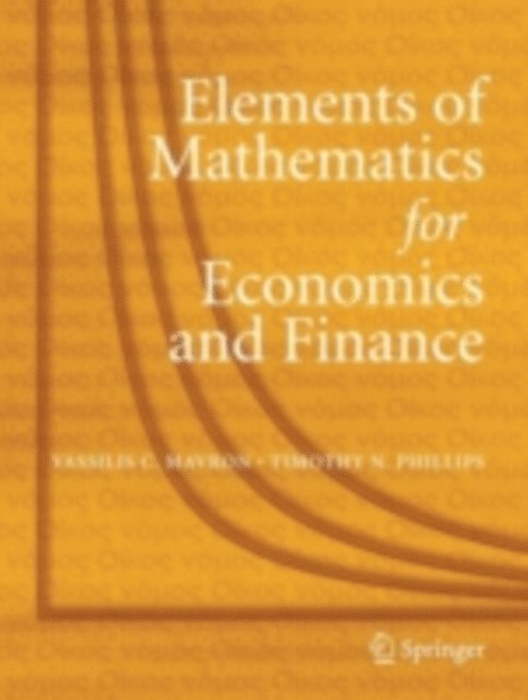 Timothy N. Phillips, Vassilis C. Mavron - Elements of Mathematics for Economics and Finance, E-bok