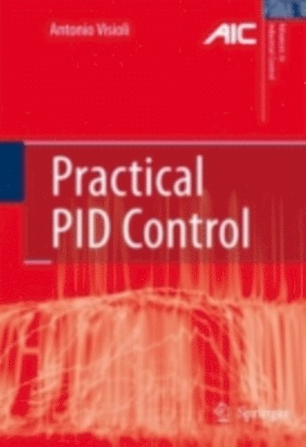 Antonio Visioli - Practical PID Control, E-bok