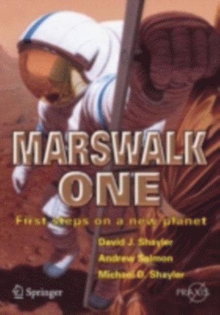Michael D. Shayler, Andrew Salmon, Shayler David - Marswalk One, E-bok