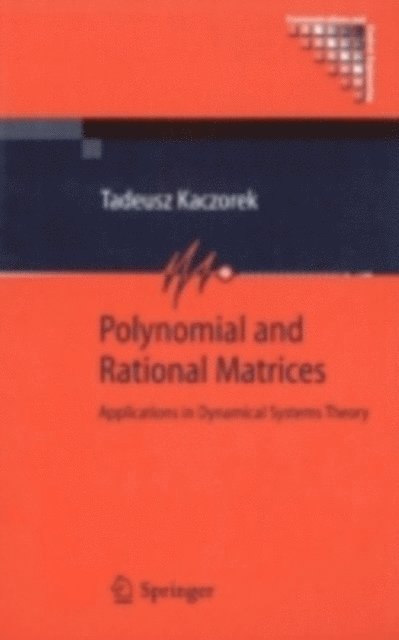 Tadeusz Kaczorek - Polynomial and Rational Matrices, E-bok