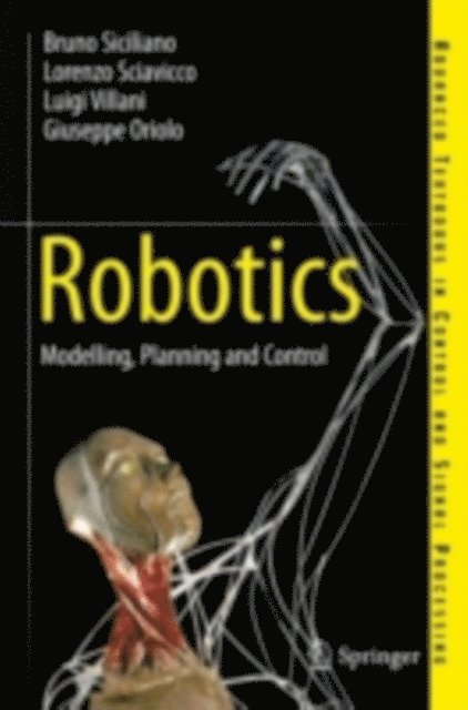 Giuseppe Oriolo, Luigi Villani, Lorenzo Sciavicco, Bruno Siciliano - Robotics, E-bok