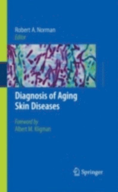 Robert A. Norman - Diagnosis of Aging Skin Diseases, E-bok