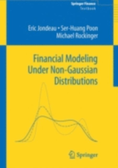 Michael Rockinger, Ser-Huang Poon, Eric Jondeau - Financial Modeling Under Non-Gaussian Distributions, E-bok